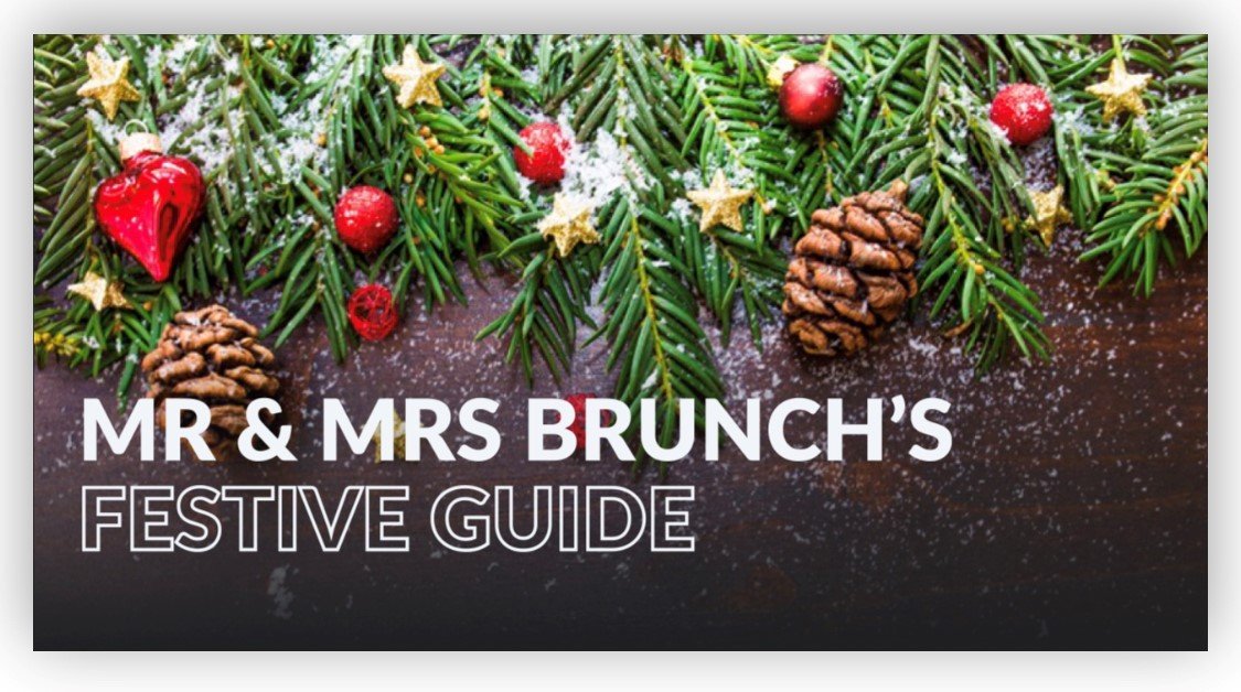 The Mr & Mrs Brunch Festive Guide 2020